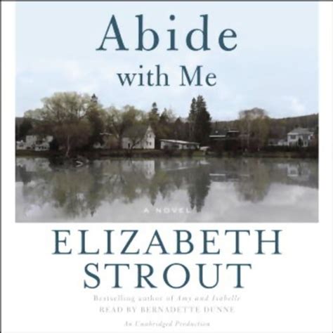 Abide with Me: A Novel (Audio Download): Elizabeth Strout, Gerrianne ...