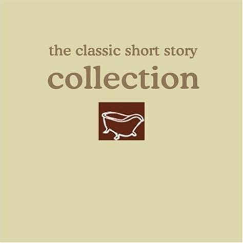 Buy The Classic Short Story Collection: A Collection of Classic Short ...