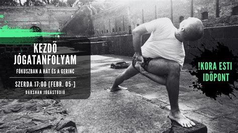 Kezdő jógatanfolyam - Fókuszban a hát és a gerinc ??+??, Szófia utca 15 ...