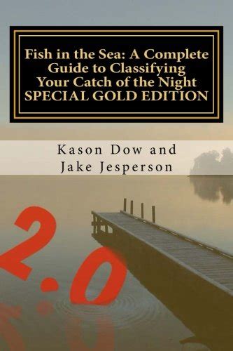 Fish in the Sea: A Complete Guide to Classifying Your Catch of the ...