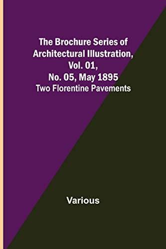 The Brochure Series of Architectural Illustration, Vol. 01, No. 05, May ...