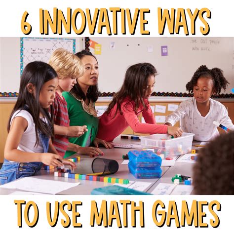 6 Innovative Ways to Use Math Games in the Classroom - Curious ...