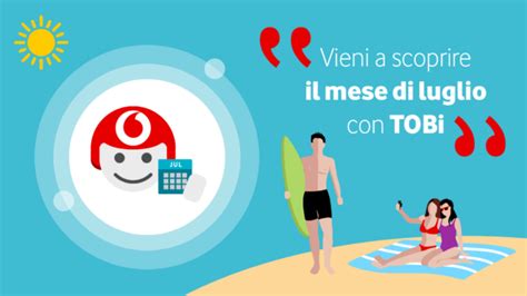 Vodafone saluta con TOBi il mese di luglio: ecco le opzioni attivabili ...