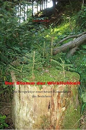 Der Stamm der Wirklichkeit: Die Perspektive einer neuen Konnotation des ...