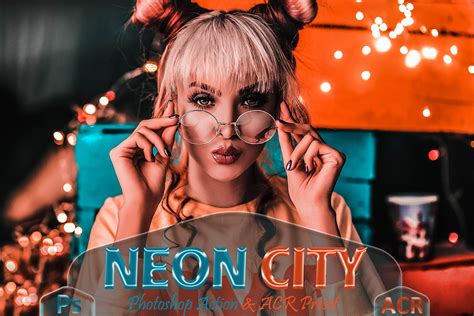 12 Neon City Photoshop Actions And ACR Presets, Cinematic Blogger ...