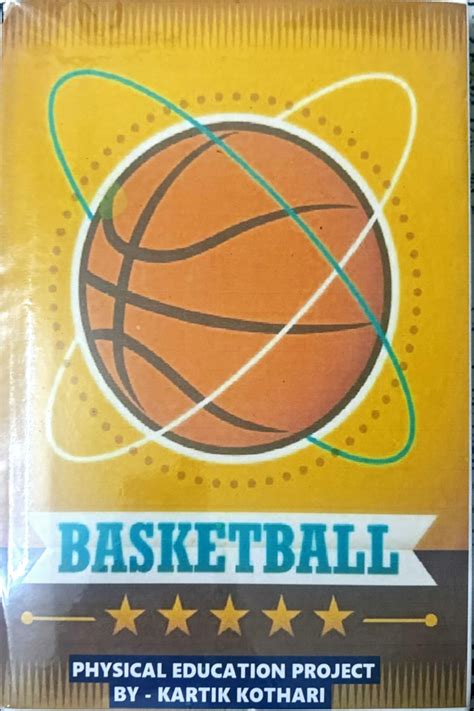 Basketball Project Report for Class 12: History and Gameplay Analysis ...