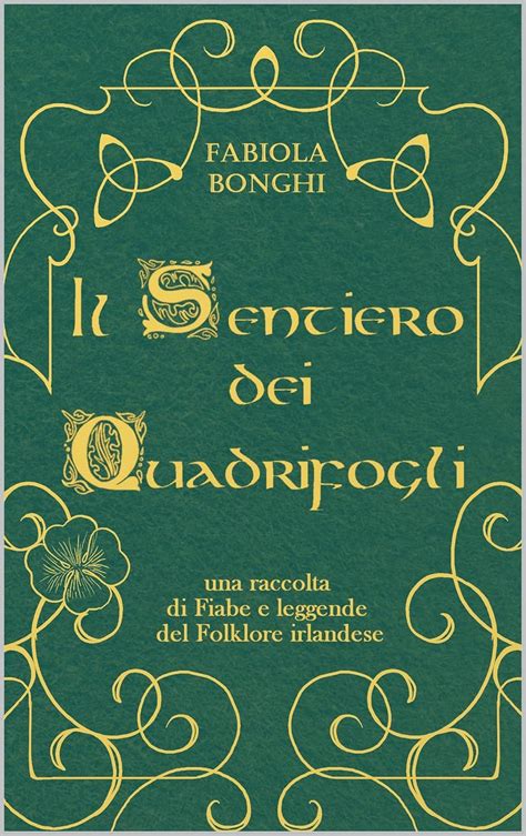 Il Sentiero dei Quadrifogli: Fiabe e leggende del folklore celtico ...