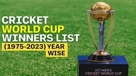 Cricket World Cup Winners List (1975-2025) Year Wise