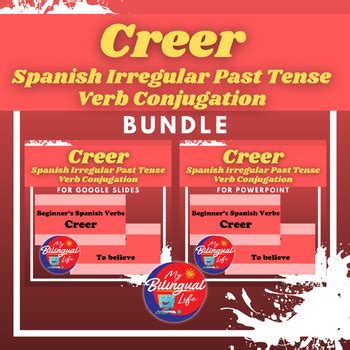 Creer - Spanish Irregular Past Tense Verb Conjugation Bundle | TPT