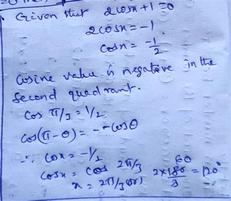Find the values of x, for which 2cosx + 1 = 0, ϴ˚ ≤ x ≤ 360˚ - Brainly.in