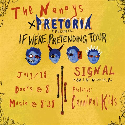 7/18 THE NANCYS / CANNIBAL KIDS / PRETORIA / Bli & the Miles at Signal ...