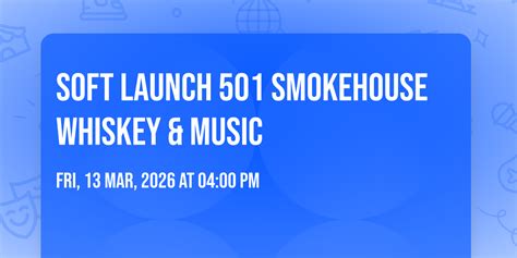 Soft Launch 501 Smokehouse Whiskey & Music, Calle 13 y Ferrocarril ...