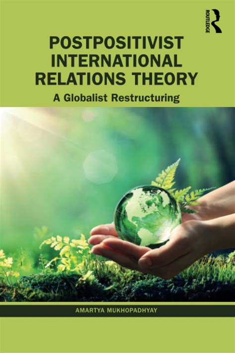 Buy Postpositivist International Relations Theory: A Globalist ...