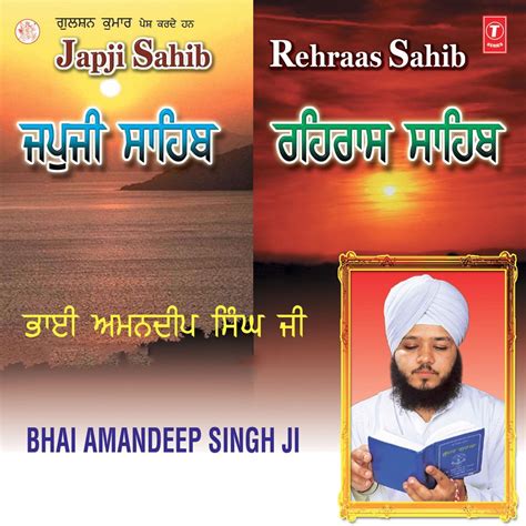 ‎Japji Sahib Rehraas Sahib by Bhai Amandeep Singh Ji on Apple Music