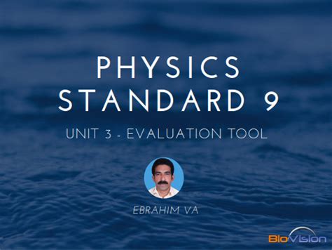 PHYSICS PRACTICE QUESTIONS AND ANSWERS - UNIT 3 - STANDARD 9