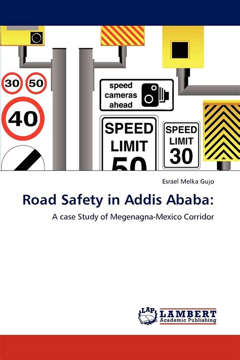 Buy Road Safety in Addis Ababa:: A case Study of Megenagna-Mexico ...