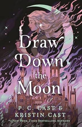 Draw Down the Moon (Moonstruck Book 1) eBook : Cast, P. C., Cast ...