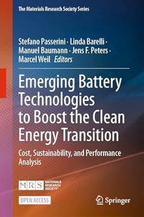 Emerging Battery Technologies to Boost the Clean Energy Transition ...