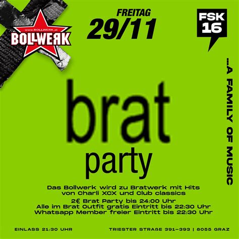 BRAT Party! FSK16, Triesterstrasse 391-393, 8055 Graz, Austria, 29 ...