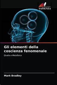 Gli elementi della coscienza fenomenale: Buy Gli elementi della ...
