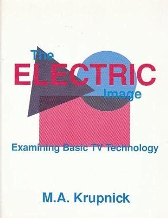 Buy Electric Image: Examining Basic TV Technology, The Book Online at ...