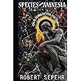 Species with Amnesia : Sepehr, Robert: Amazon.in: Books