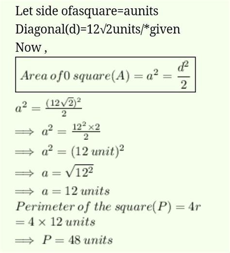 If the diagonal of a square is 12√2 cm then the perimeter of square is ...