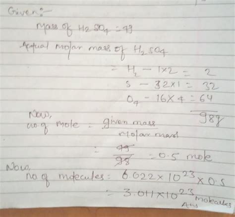 hoe many molecules of H2SO4 are there in a 49 g . - Brainly.in