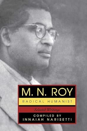 Buy M.N. Roy: Radical Humanist: Selected Writings Book Online at Low ...
