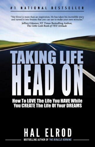 Taking Life Head On (The Hal Elrod Story): How To Love the Life You ...