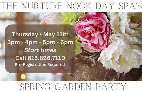 The Nurture Nook Day Spas Spring Garden Party, The Nurture Nook Day Spa ...