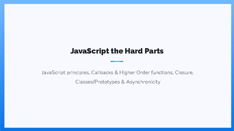 Javascript hard parts v2 - JavaScript principles, Callbacks & Higher ...