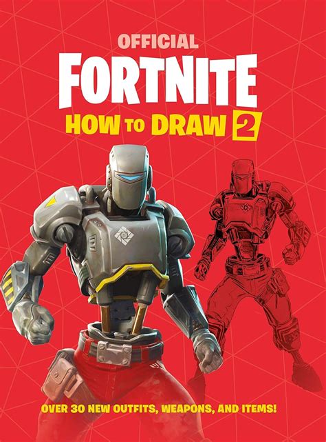 FORTNITE Official How to Draw Volume 2: Over 30 Weapons, Outfits and ...