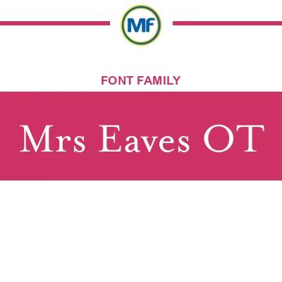 Download Mrs Eaves OT Fonts | MaisFontes