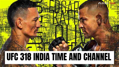 UFC 318 India Time, Fight Card, and How to Watch UFC 318 in India
