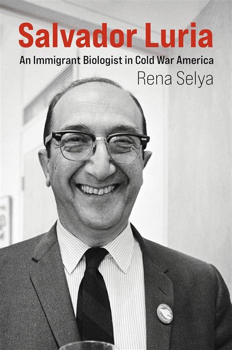 Buy Salvador Luria: An Immigrant Biologist in Cold War America Book ...