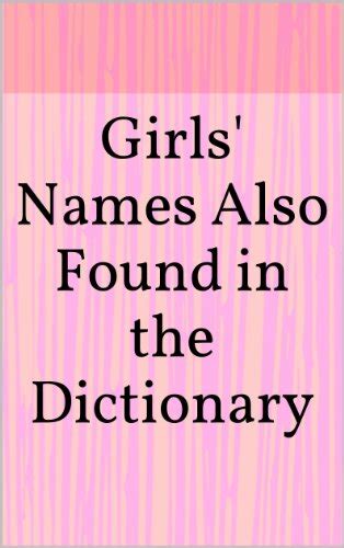 Girls' Names Also Found in the Dictionary eBook : Elsom, G.: Amazon.in ...