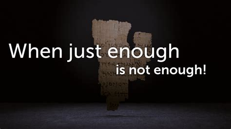 When just enough is not enough! - Faithlife Sermons
