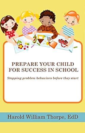 Prepare Your Child for Success in School: Stopping problem behaviors ...