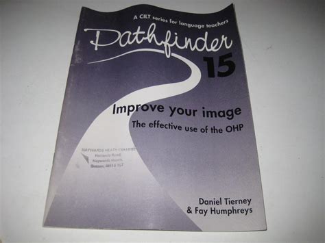 Buy Improve Your Image: Effective Use of the OHP: No. 15 (Pathfinder S ...