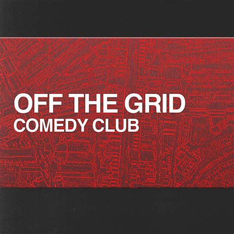 OFF THE GRID COMEDY CLUB, Dalston Den, Kingsland High Street, London ...