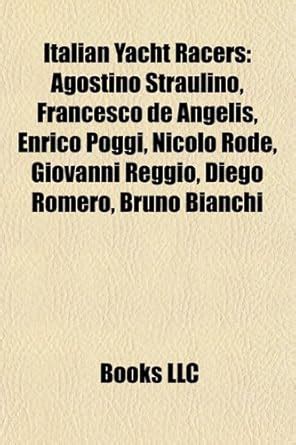 Buy Italian Yacht Racers: Agostino Straulino, Francesco De Angelis ...