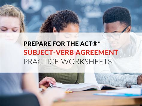 Prepare for the ACT®* with Subject-Verb Agreement Practice Worksheets ...
