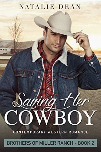 Saving Her Cowboy: Contemporary Western Romance (Brothers of Miller ...