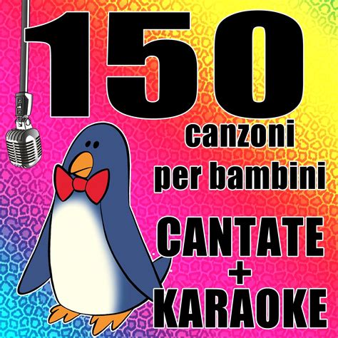 150 canzoni per bambini cantate e karaoke - Halidon