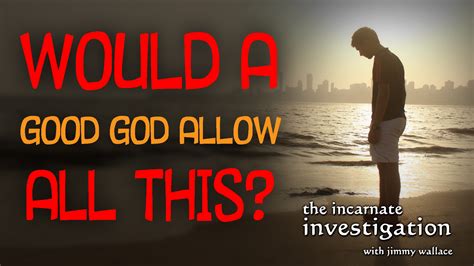 Why Does God Allow Evil? (Video) | Cold Case Christianity