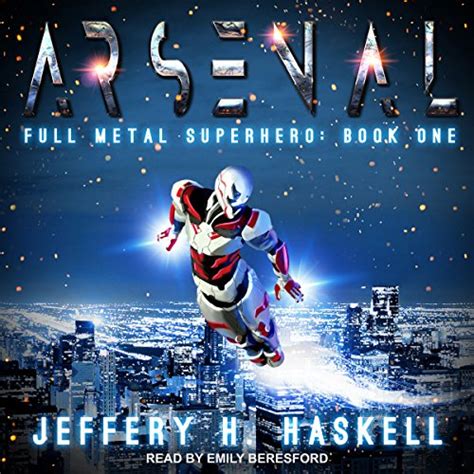 Alien Arsenal: Full Metal Superhero Series, Book 4 (Audio Download ...