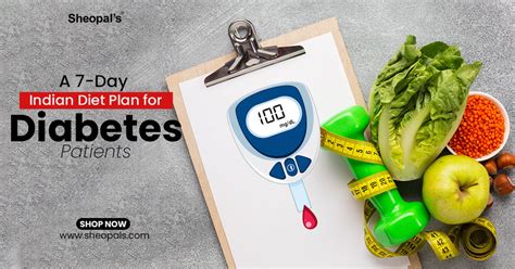 7 Day Indian Diet Plan For Diabetes Patients – Sheopals