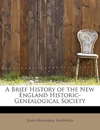 Buy A Brief History of the New England Historic-Genealogical Society ...