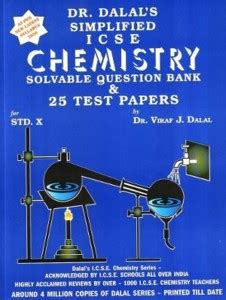 Dalal Simplified ICSE Chemistry Solvable Question Bank & 25 Test Papers ...